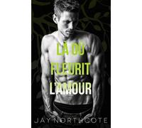 Là où fleurit l’amour