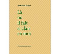 Là où il fait si clair en moi