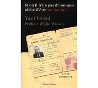 La ou il n'y a pas d'homme tache d'etre un homme Yakl vered (Auteur)