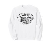 Là où il y a Un Testament, il Existe Un Moyen de Donner du Pouvoir à Un Proverbe Sweatshirt
