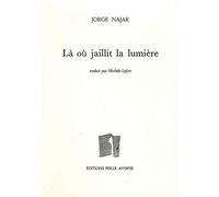 Là où jaillit la lumière