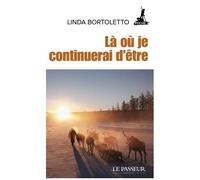 Là Où Je Continuerai D'être - L'appel Des Terres Sauvages