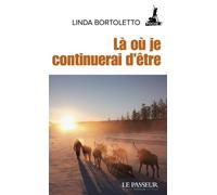 Là Où Je Continuerai D'être - L'appel Des Terres Sauvages
