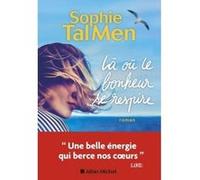 Sophie Tal Men – Là où le bonheur se respire – Les Éditions Albin Michel