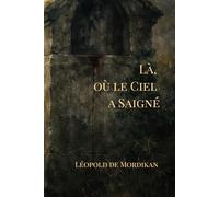 Là où le Ciel a saigné
