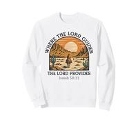 Là où Le Seigneur Guide, Le Seigneur pourvoit - Ésaïe 58:11 Retro Sweatshirt