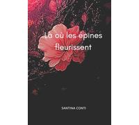 Là où les Épines Fleurissent
