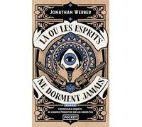 Là où les esprits ne dorment jamais