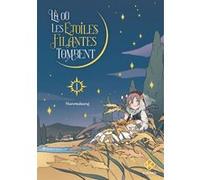 Là Où Les Étoiles Filantes Tombent - Tome 1