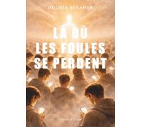 Là où les foules se perdent