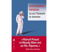 Là où l'histoire se termine - Alessandro Piperno - Liana levi - Poche - Roman