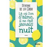 Là où l'on s'aime, il ne fait jamais nuit