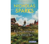 Là où naissent les miracles Edition en gros caractères - Nicholas Sparks - Libra Diffusio - broché - Roman