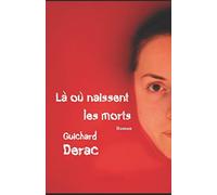 Là où naissent les morts