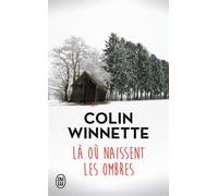 Là où naissent les ombres - Colin Winnette - J'ai Lu - Poche - Roman