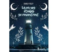 Là où nos étoiles se rencontrent - Charly Foley - Butterfly Eds - broché - Roman