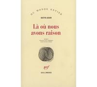 Là où nous avons raison Batya Gour (Auteur), Sylvie Cohen (Traduction)