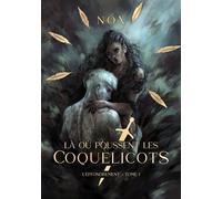 Là où poussent les coquelicots L'Effondrement, T1 - Nox - Éditions Plume Blanche - ebook (ePub) - Roman