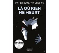 La Où Rien Ne Meurt