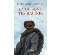 Là où sont tes racines - Ellen Marie Wiseman - Pocket - Poche - Roman