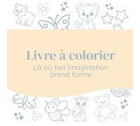 Là où ton imagination prend forme: Livre à colorier
