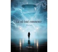 Là où tout commence - Alicia Lance - Baudelaire - broché - Poésie