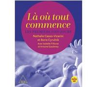 Là Où Tout Commence - Les Premiers 1000 Jours