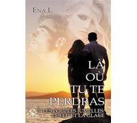 Là où tu te perdras 3 Les poupées jumelles - Ena L. - Sharon Kena - broché - Roman
