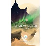 Là où va le feu - 1er Journal