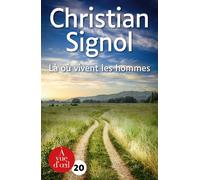 La ou vivent les hommes Edition en gros caractères - Christian Signol - A Vue D'oeil - broché - Roman