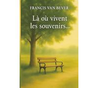 Là où vivent les souvenirs