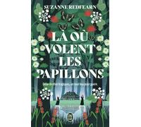 Là où volent les papillons - Suzanne Redfearn - J'ai Lu - Poche - Roman