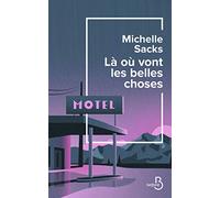 Là où vont les belles choses