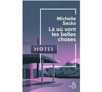 Là où vont les belles choses