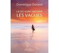 Là Où Vont Mourir Les Vagues