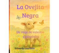 La Ovejita Negra: Un viaje de valentía y propósito