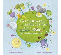 La ovejita que sabía contar y otros cuentos con beso para las buenas noches / The Little Sheep that Knew How to Count and Other Bedtime Stories with a Good Night