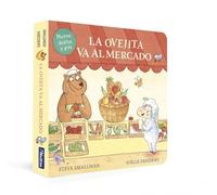 La ovejita va al mercado (La ovejita que vino a cenar. Libro de cartón con mecanismos)