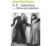 La P... respectueuse, suivi de Morts sans sépulture