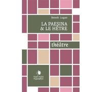 La paesina. Le hêtre - Benoît Lugan - Cent Mille Milliards - broché - Théâtre