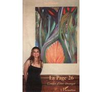 La page 26 L'enfer d'être étranger - Nazly Sadeghi - L'harmattan - broché - Roman