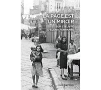 La page est un miroir. Sur l'oeuvre d'Elena Ferrante