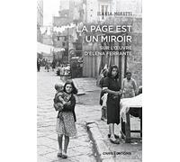 La page est un miroir - Sur l'oeuvre d'Elena Ferrante - Ilaria Moretti - Cnrs Eds - broché - Essai