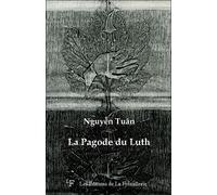 La pagode du luth - Tuan Ngoc Nguyen - La Fremillerie Eds De - broché - Roman