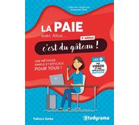La paie avec Alice, c'est du gâteau ! Une méthode simple et efficace pour tous - Fabrice Zarka - Studyrama Eds - broché - Etude