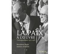 La paix à l'oeuvre: Correspondance 1977-1981