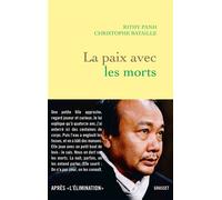 La paix avec les morts - Rithy Panh - Grasset - broché - Essai