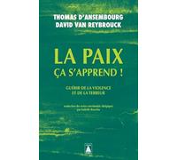 La paix ça s'apprend ! – Guérir de la violence et de la terreur – Actes Sud