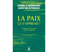 La paix ça s'apprend ! Guérir de la violence et de la terreur - David Van Reybrouck - Actes sud - Poche - Essai