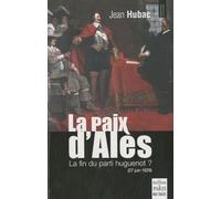 La paix d'Alès Jean Hubac (Auteur)